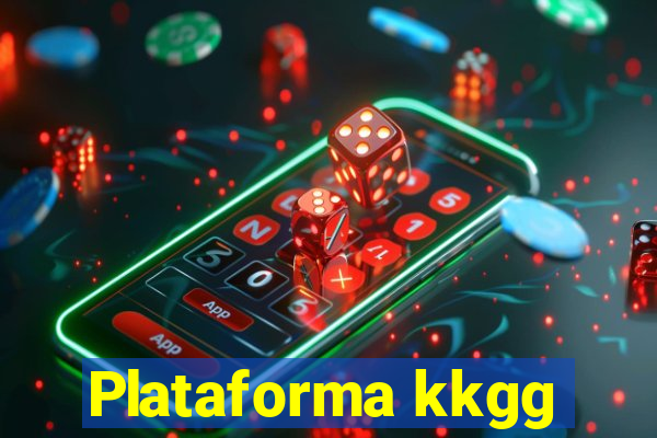 Plataforma kkgg